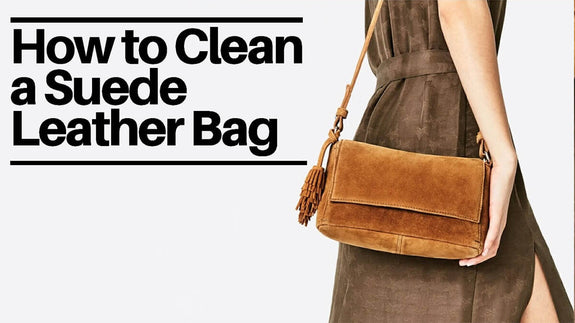 How to Clean a Suede Leather Bag